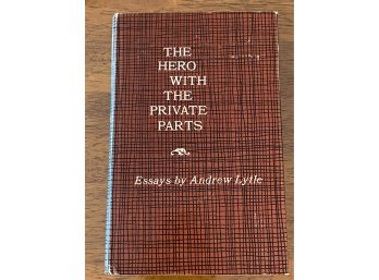 The Hero With The Private Parts Essays By Andrew Lytle