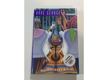 Murder Gets A Life By Anne George Signed