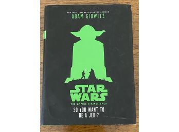 Star Wars So You Want To Be A Jedi By Adam Gidwitz Signed & Inscribed First Edition