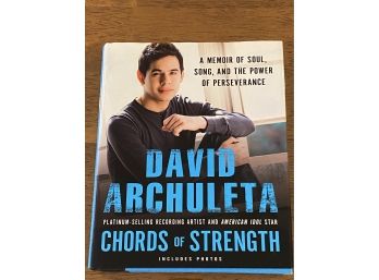 Chords Of Strength By Davis Archuleta Signed & Inscribed First Edition