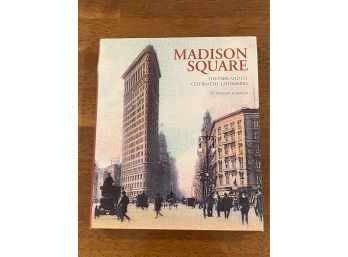 Madison Square The Park And Its Celebrated Landmarks By Miriam Berman Signed & Inscribed First Edition