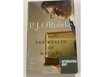 On The Wealth Of Nations By P. J. O'Rourke Signed First Edition