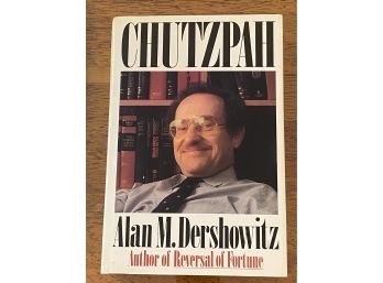 Chutzpah By Alan M. Dershowitz Signed & Inscribed