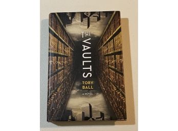 The Vaults By Toby Ball Signed First Edition