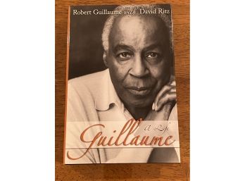 Guillaume A Life By Robert Guillaume SIGNED & Inscribed First Edition