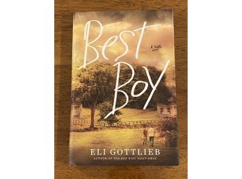 Best Boy By Eli Gottlieb SIGNED First Edition