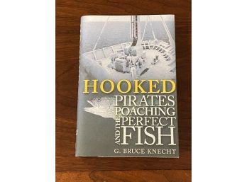 Hooked By G. Bruce Knecht SIGNED & Inscribed Third Printing