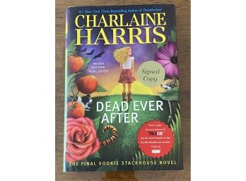 Dead Ever After The Final Sookie Stackhouse Novel By Charlaine Harris SIGNED First Edition