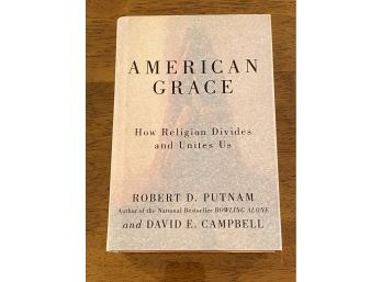 American Grace By Robert D. Putnam And David E. Campbell SIGNED By Campbell First Printing