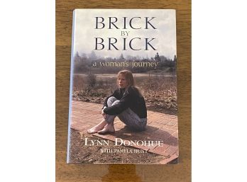 Brick By Brick By Lynn Donohue SIGNED & Inscribed First Edition