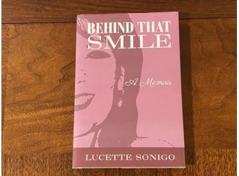 Behind That Smile By Lucrtte Sonigo SIGNED & Inscribed First Edition