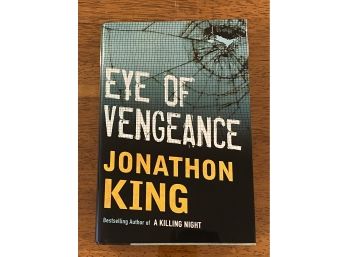 Eye Of Vengeance ByJonathan King SIGNED First Edition