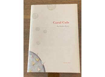 The Bubble Blower By Carol Cole SIGNED & Inscribed First Edition