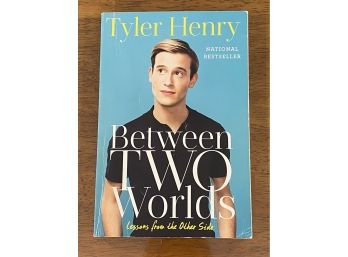 Between Two Worlds By Tyler Henry SIGNED