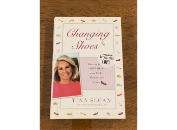 Changing Shoes By Tina Sloan SIGNED First Edition