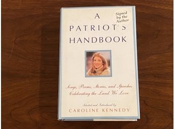 A Patriot's Handbook By Caroline Kennedy SIGNED First Edition
