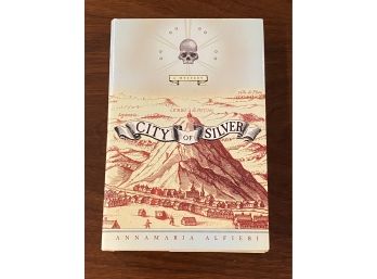 City Of Silver By Annamaria Alfieri SIGNED & Inscribed First Edition
