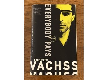 Everybody Pays Stories By Andrew Vachss SIGNED First Edition
