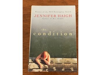 The Condition By Jennifer Haigh SIGNED First Edition