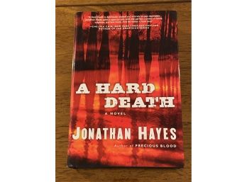 A Hard Death By Jonathan Hayes SIGNED First Edition