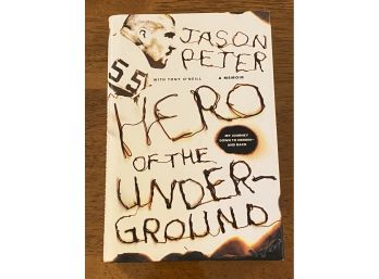 Hero Of The Underground By Jason Peter SIGNED & Inscribed First Edition