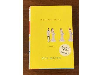 Me Times Three By Alex Witchel SIGNED First Edition