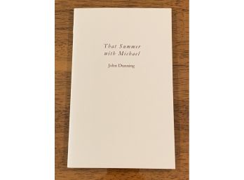That Summer With Michael (Shaara) By John Dunning SIGNED Limited Numbered First Edition 110 Of 535 RARE