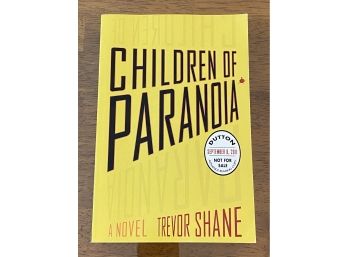Children Of Paranoia By Trevor Shane SIGNED Advance Reading Copy First Edition
