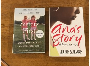 Sisters First By Jenna Bush Hager And Barbara Pierce Bush SIGNED & Ana's Story By Jenna Bush SIGNED