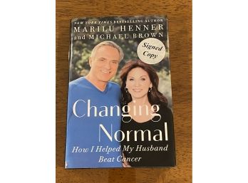 Changing Normal By Marilu Henner And Michael Brown SIGNED By Both First Printing