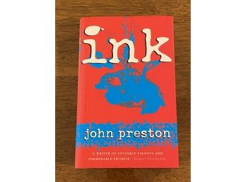 Ink By John Preston SIGNED UK First Edition