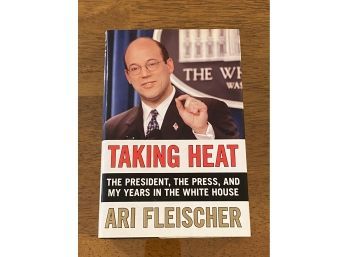 Taking Heat By Ari Fleischer SIGNED & Inscribed First Edition