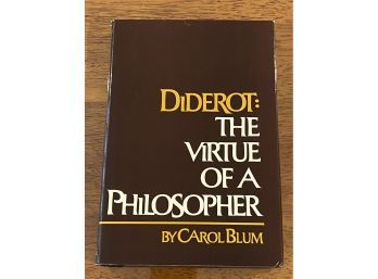 Diderot: The Virtue Of A Philosopher By Carol Blum SIGNED & Inscribed First Edition
