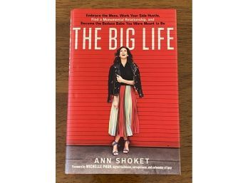The Big Life By Ann Shoket SIGNED & Inscribed First Edition