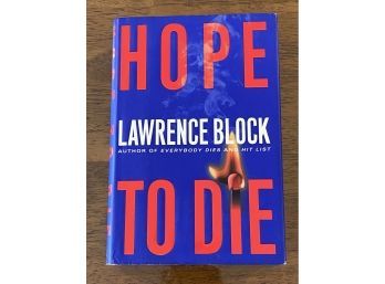 Hope To Die By Lawrence Block SIGNED First Edition