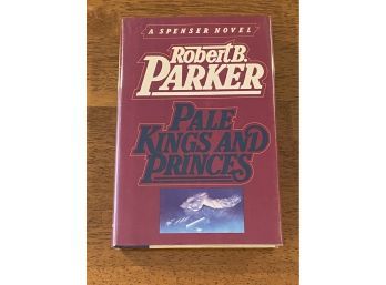 Pale Kings And Princes By Robert B. Parker SIGNED & Inscribed First Edition