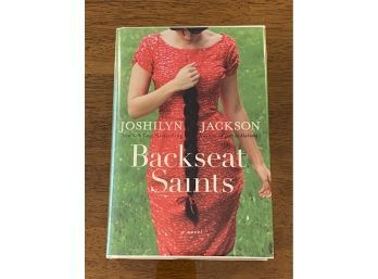 Backseat Saints By Joshilyn Jackson SIGNED First Edition