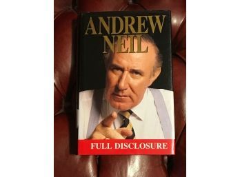 Full Disclosure By Andrew Neil SIGNED First Edition