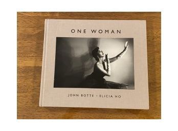One Woman By John Botte And Elicia Ho SIGNED First Edition