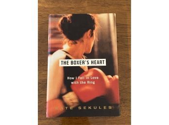 A Boxer's Heart By Kate Sekules SIGNED & Inscribed First Edition
