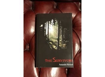 The Survivors By Amanda Havard SIGNED First Edition