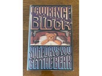 Some Days You Get The Bear By Lawrence Block SIGNED First Edition