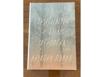 A Constellation Of Vital Phenomena By Anthony Marra SIGNED First Edition