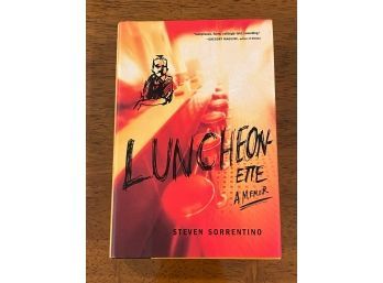 Luncheonette A Memoir By Steven Sorrentino Signed & Inscribed First Edition