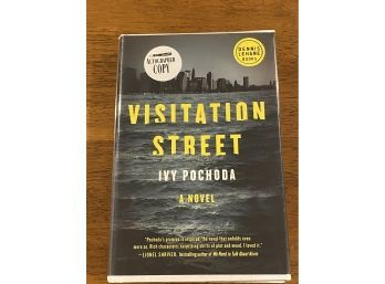 Visitation Street By Ivy Pochoda SIGNED First Edition