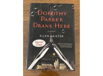 Dorothy Parker Drank Here By Ellen Meister SIGNED & Inscribed First Edition