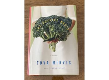 The Outside World By Tova Mirvis SIGNED & Inscribed First Edition