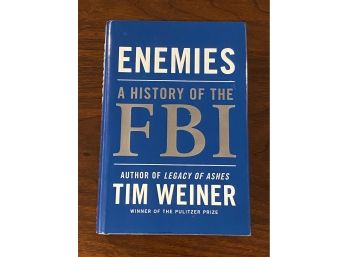 Enemies A History Of The FBI By Tim Weiner SIGNED & Inscribed First Edition
