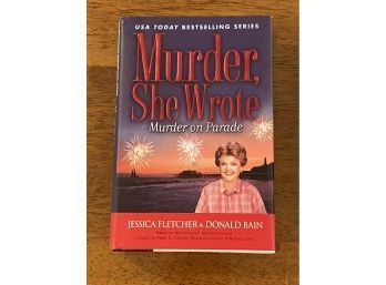 Murder She Wrote Murder On Parade By Jessica Fletcher & Donald Bain SIGNED & Inscribed By Bain First Edition