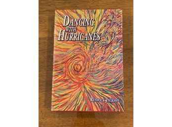 Dancing With Hurricanes By Renwick Jackson Rare SIGNED & Inscribed First Edition